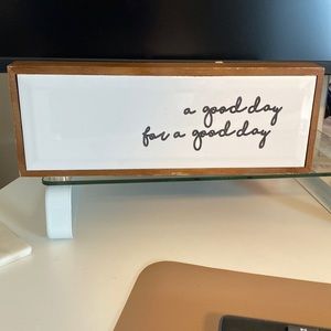 It’s a good day for a good day sign